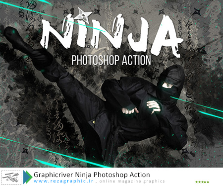 اکشن افکت نینجا فتوشاپ گرافیک ریور-Graphicriver Ninja Photoshop Action|رضاگرافیک